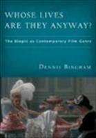 Baixar Whose Lives Are They Anyway?: The Biopic as Contemporary Film Genre pdf, epub, eBook