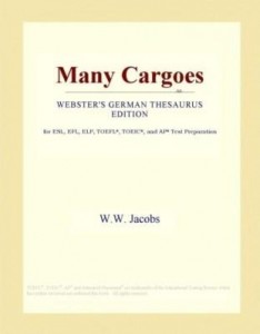 Baixar Many Cargoes (Webster's German Thesaurus Edition) pdf, epub, eBook