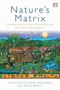 Baixar Nature's Matrix: Linking Agriculture, Conservation and Food Sovereignty pdf, epub, eBook
