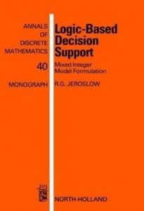 Baixar Logic-Based Decision Support: Mixed Integer Model Formulation pdf, epub, eBook