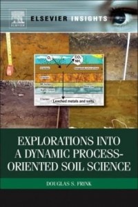Baixar Explorations into a Dynamic Process-Oriented Soil Science pdf, epub, eBook