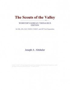 Baixar The Scouts of the Valley (Webster's Korean Thesaurus Edition) pdf, epub, eBook