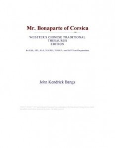 Baixar Mr. Bonaparte of Corsica (Webster's Chinese Traditional Thesaurus Edition) pdf, epub, eBook