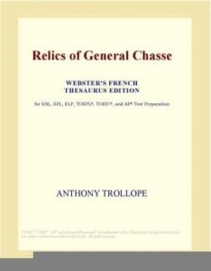 Baixar Relics of General Chasse (Webster's French Thesaurus Edition) pdf, epub, eBook