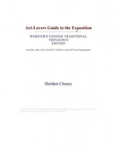 Baixar Art-Lovers Guide to the Exposition (Webster's Chinese Traditional Thesaurus Edition) pdf, epub, eBook