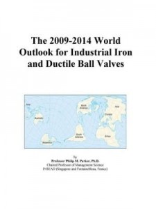 Baixar The 2009-2014 World Outlook for Industrial Iron and Ductile Ball Valves pdf, epub, eBook