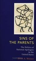 Baixar Sins of the Parents: The Politics of National Apologies in the United States pdf, epub, eBook