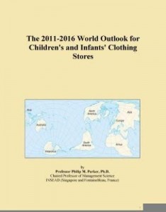Baixar The 2011-2016 World Outlook for Children's and Infants' Clothing Stores pdf, epub, eBook