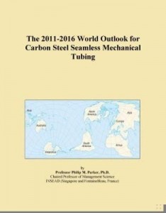 Baixar The 2011-2016 World Outlook for Carbon Steel Seamless Mechanical Tubing pdf, epub, eBook