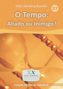 Baixar O Tempo: aliado ou inimigo? pdf, epub, eBook