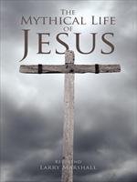 Baixar The Mythical Life of Jesus pdf, epub, eBook