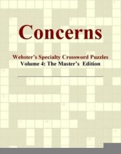 Baixar Concerns – Webster's Specialty Crossword Puzzles, Volume 4: The Master's  Edition pdf, epub, eBook