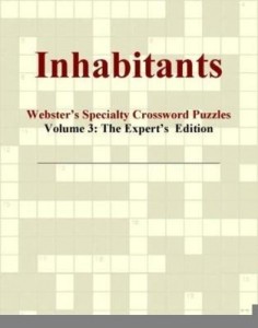 Baixar Inhabitants – Webster's Specialty Crossword Puzzles, Volume 3: The Expert's  Edition pdf, epub, eBook