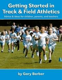 Baixar Getting Started in Track and Field Athletics:   Advice & ideas for children, parents, and teachers pdf, epub, eBook