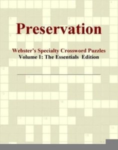 Baixar Preservation – Webster's Specialty Crossword Puzzles, Volume 1: The Essentials  Edition pdf, epub, eBook