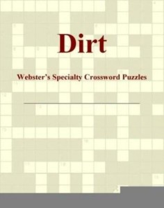 Baixar Dirt – Webster's Specialty Crossword Puzzles pdf, epub, eBook