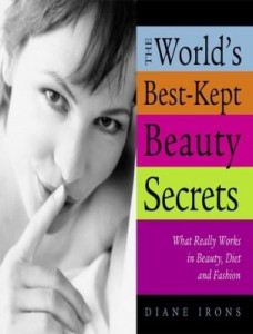 Baixar The World's Best-Kept Beauty Secrets: What Really Works in Beauty, Diet & Fashion pdf, epub, eBook