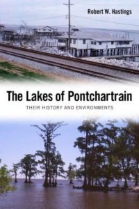 Baixar The Lakes of Pontchartrain: Their History and Environments pdf, epub, eBook