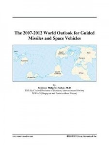 Baixar The 2007-2012 World Outlook for Guided Missiles and Space Vehicles pdf, epub, eBook