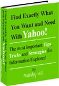 Baixar Find Exactly What You Want And Need With Yahoo! And More pdf, epub, eBook