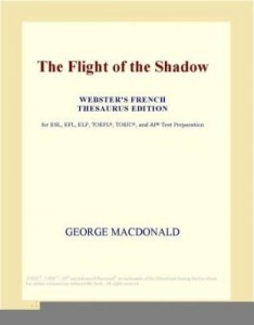 Baixar The Flight of the Shadow (Webster's French Thesaurus Edition) pdf, epub, eBook