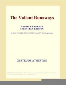 Baixar The Valiant Runaways (Webster's French Thesaurus Edition) pdf, epub, eBook