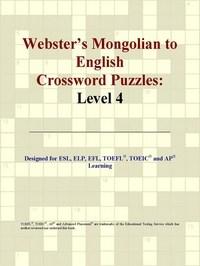 Baixar Webster's Mongolian to English Crossword Puzzles: Level 4 pdf, epub, eBook