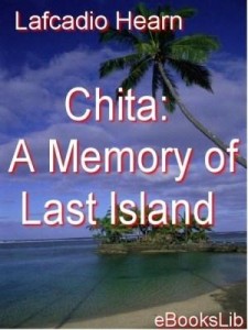 Baixar Chita:A Memory of Last Island pdf, epub, eBook
