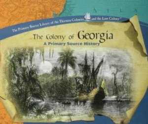 Baixar The Colony of Georgia: A Primary Source History pdf, epub, eBook