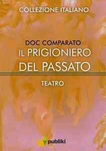 Baixar Il prigioniero del passato pdf, epub, eBook