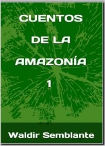 Baixar CUENTOS DE LA AMAZONÍA – 1 pdf, epub, eBook