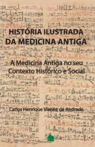 Baixar A História Ilustrada da Medicina Antiga pdf, epub, eBook