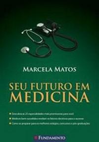 Baixar Seu Futuro em Medicina pdf, epub, eBook