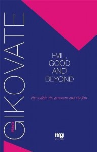 Baixar Evil, Good And Beyond – The Selfish, the Generous And the Fair pdf, epub, eBook