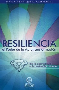 Baixar Resiliencia: el poder de la autotransformación de la neurociencia hasta la evolución humana pdf, epub, eBook