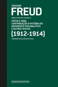 Baixar Freud (1912-1914) – Totem e tabu, Contribuição à história do movimento psicanalítico e outros textos pdf, epub, eBook
