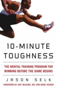 Baixar 10-Minute Toughness: The Mental Training Program for Winning Before the Game Begins pdf, epub, eBook