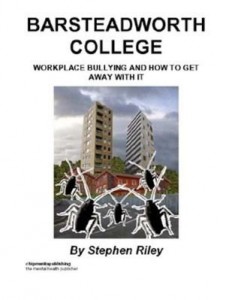Baixar Barsteadworth College: Workplace Bullying And How To Get Away With It pdf, epub, eBook