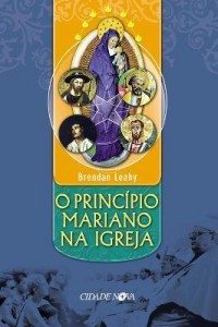 Baixar O PRINCÍPIO MARIANO DA IGREJA pdf, epub, eBook