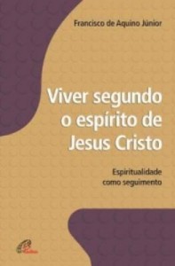 Baixar Viver segundo o espírito de Jesus Cristo pdf, epub, eBook