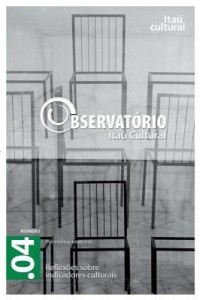 Baixar Revista Observatório Itaú Cultural – N° 04: Reflexões sobre Indicadores Culturais pdf, epub, eBook