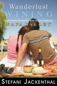 Baixar Wanderlust Wining: Napa Valley: The Outdoorsy Oenophile's Wine Country Companion pdf, epub, eBook