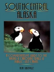 Baixar Southcentral Alaska: A Comprehensive Guide to Hiking, Canoeing Trails & Public-Use Cabins: A Compreh pdf, epub, eBook