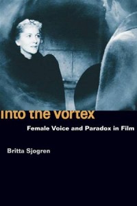 Baixar Into the vortex: female voice and paradox in film pdf, epub, eBook