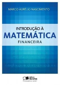 Baixar INTRODUÇÃO À MATEMÁTICA FINANCEIRA – 1ª edição pdf, epub, eBook