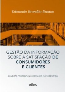 Baixar Gestão Da Informação Sobre a Satisfação de Consumidores e Clientes pdf, epub, eBook