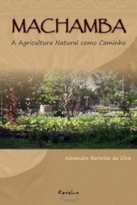 Baixar Machamba: A Agricultura Natural como Caminho pdf, epub, eBook