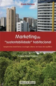 Baixar Marketing da " Sustentabilidade " Habitacional – Lançamentos Imobiliários e Ecologia pdf, epub, eBook