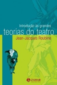 Baixar Introdução às grandes teorias do teatro pdf, epub, eBook