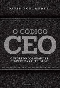 Baixar O Código Ceo – o Segredo Dos Grandes Líderes da Atualidade pdf, epub, eBook
